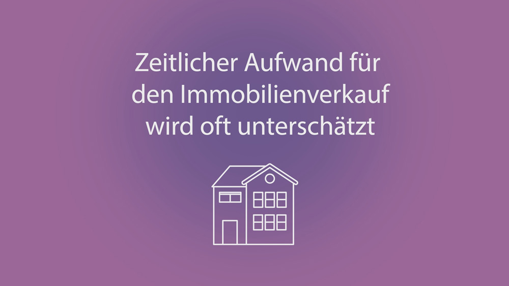 Zeitaufwand Immobilienverkauf